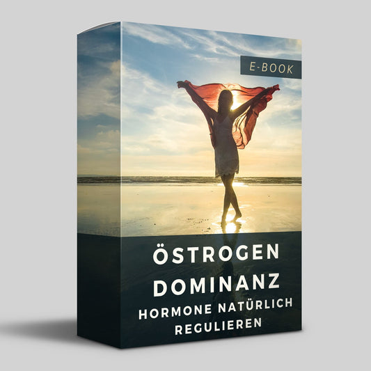 Hör auf dein Herz – Östrogendominanz verstehen und lösen